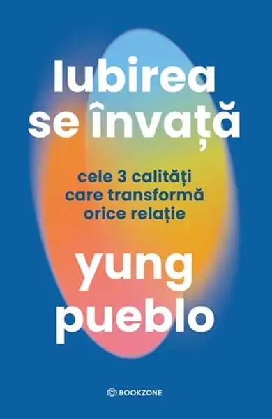Iubirea se învață - Paperback brosat - Yung Pueblo