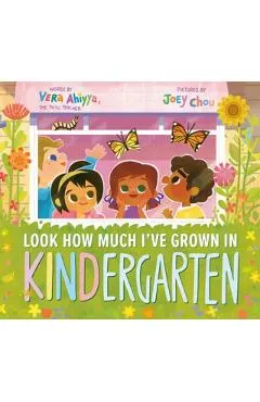 Look How Much I've Grown in Kindergarten