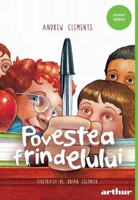Povestea frindelului - Paperback brosat - Andrew Clements