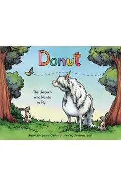 Donut: The Unicorn Who Wants to Fly