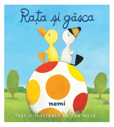 Rața și gâsca (Vol. 2) - Hardcover - Tad Hills