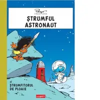 Strumful astronaut si strumfitorul de ploaie