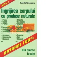 Ingrijirea corpului cu produse naturale