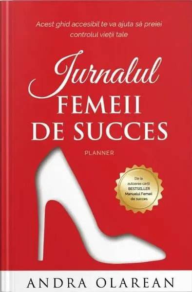Jurnalul femeii de succes - Paperback brosat - Andra Olarean