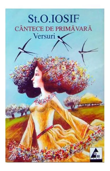 Cântece de Primăvară. Versuri - Paperback brosat - Ştefan Octavian Iosif