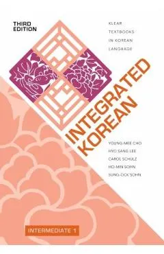 Integrated Korean: Intermediate 1, Third Edition