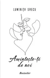 Aminteste-ti de noi