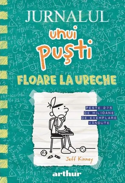 Floare la ureche. Jurnalul unui puști (Vol. 18) - Hardcover - Jeff Kinney