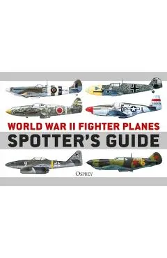 World War II Fighter Planes Spotter's Guide