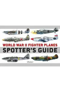World War II Fighter Planes Spotter's Guide