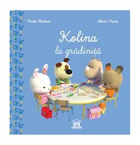 Kolina la grădiniță - Hardcover - Nadia Berkane