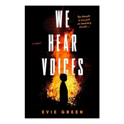 We Hear Voices, Evie Green