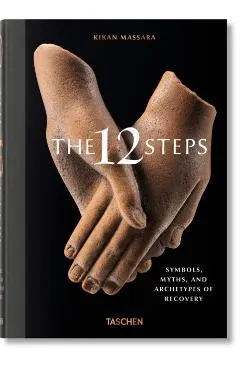 The 12 Steps. Symbols, Myths, and Archetypes of Recovery