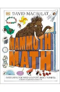 Mammoth Math: Everything You Need to Know about Numbers