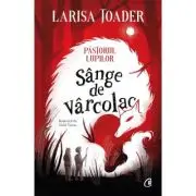 Pastorul lupilor. Sange de varcolac