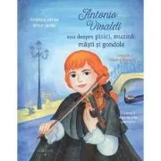 Antonio Vivaldi sau despre pisici, muzica, masti si gondole