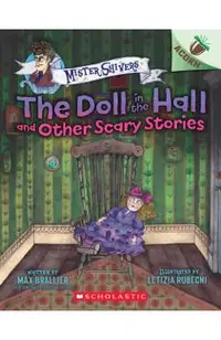 The Doll in the Hall and Other Scary Stories: An Acorn Book (Mister Shivers #3), 3