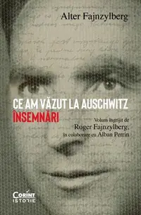 Ce am văzut la Auschwitz - Paperback brosat - Alter Fajnzylberg