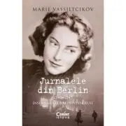 Jurnalele din Berlin, 1940-1945. Insemnarile unei printese ruse