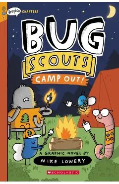 Camp Out!: A Graphix Chapters Book (Bug Scouts #2)