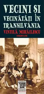 Vecini și Vecinătăți în Transilvania