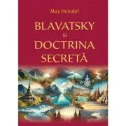 Blavatsky si Doctrina Secreta