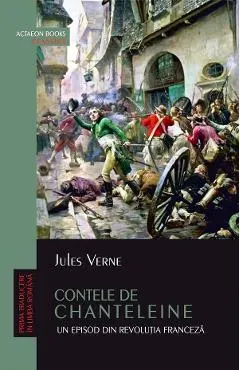Contele de Chanteleine. Un episod din Revolutia Franceza