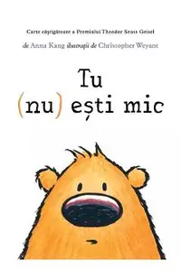 Tu (nu) esti mic