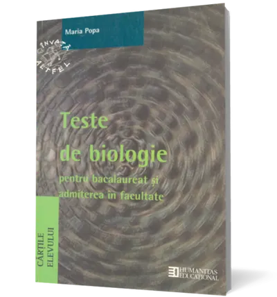 Teste de biologie pentru bacalaureat şi admiterea în facultate