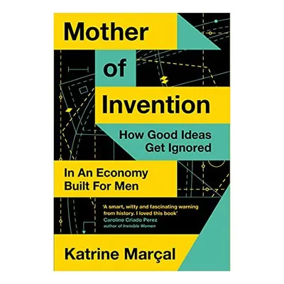 Mother of Invention