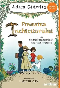 Povestea Inchizitorului - Hardcover - Adam Gidwitz