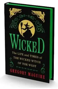 Wicked Collector's Edition: The Life and Times of the Wicked Witch of the West