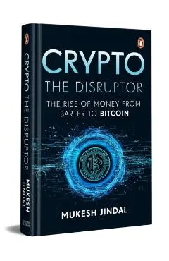 Crypto the Disruptor: Rise of Money from Barter to Bitcoin
