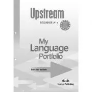 Curs limba engleza Upstream Beginner My Language Porfolio