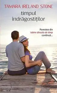 Timpul îndrăgostiţilor - Paperback brosat - Tamara Ireland Stone