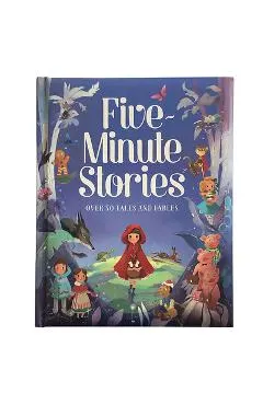 Five-Minute Stories: Over 50 Tales and Fables