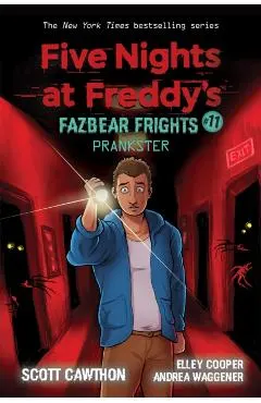 Prankster: An Afk Book (Five Nights at Freddy's: Fazbear Frights #11), 11
