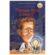 Cine a fost Thomas Alva Edison?