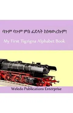 My First Tigrigna Alphabet Book