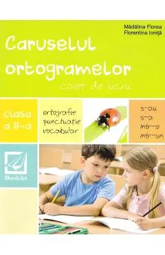 Caruselul ortogramelor - Clasa 2 - Caiet