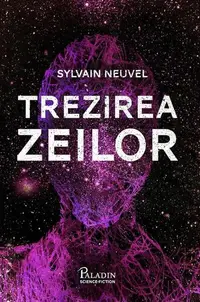 Trezirea zeilor (Vol. 2) - Hardcover - Sylvain Neuvel
