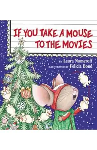 If You Take a Mouse to the Movies