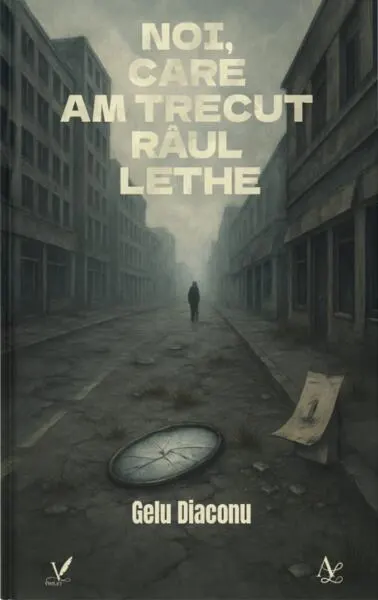 Noi, care am trecut râul Lethe - Paperback brosat