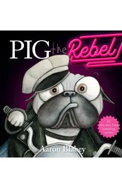 Pig the Rebel (Pig the Pug)