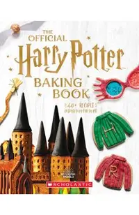 The Official Harry Potter Baking Book: 40+ Recipes Inspired by the Films