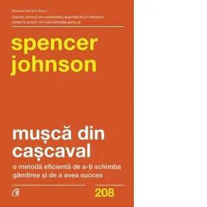 Musca din cascaval. O metoda eficienta de a-ti schimba gandirea si de a avea succes