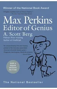 Max Perkins: Editor of Genius