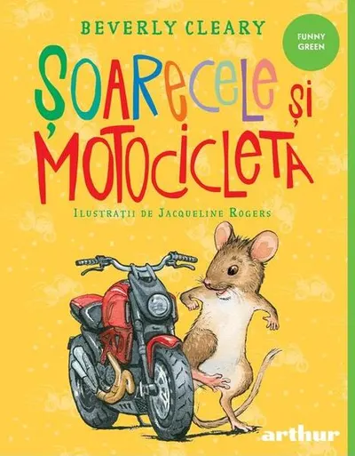 Șoarecele și motocicleta - Hardcover - Beverly Cleary