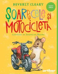 Șoarecele și motocicleta - Hardcover - Beverly Cleary