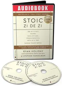 Stoic zi de zi. 366 de citate despre înțelepciune, perseverență și arta de a trăi (audiobook) - Ryan Holiday, Stephen Hanselman